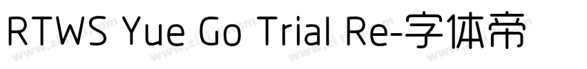 RTWS Yue Go Trial Re字体转换